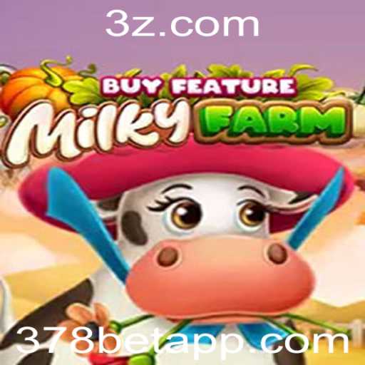 Desvendando o Mundo de MilkyFarmBuyFeature: Um Novo Horizonte em 378bet